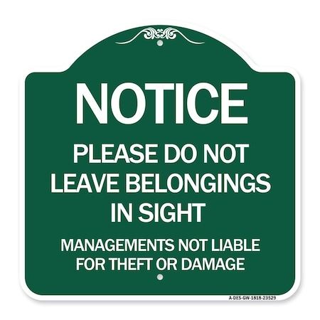 Signmission Do Not Leave Belongings in Sight Management Is Not Liable for Theft or Damage, A-DES-GW-1818-23529 A-DES-GW-1818-23529